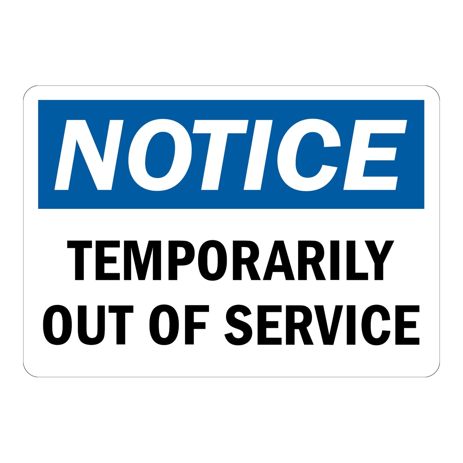 OSHA Notice: Temporarily Out Of Service