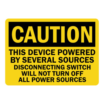 Yellow and black OSHA caution sign sticker with bold text stating This Device Powered By Several Sources Disconnecting Switch Will Not Turn Off All Power Sources for workplace electrical safety and lockout tagout compliance.