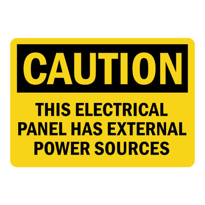 OSHA Caution: This Electrical Panel Has External Power Sources sign stickers featuring bold black CAUTION header on yellow background, warns of extra power feeds