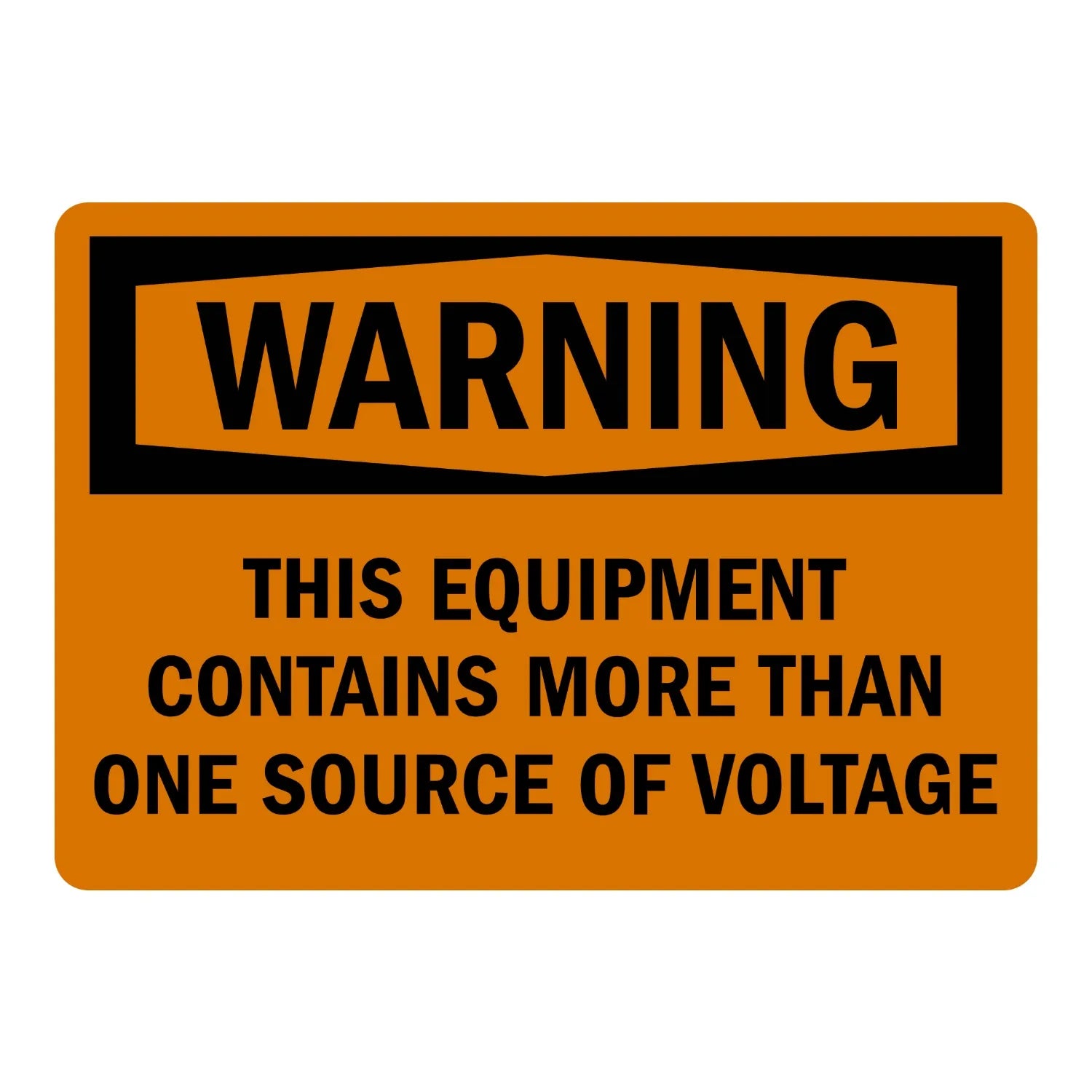 OSHA Warning: This Equipment Contains More Than One Source of Voltage