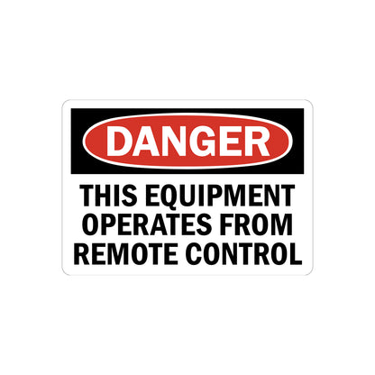OSHA Danger: This Equipment Operates From Remote Control Sign Sticker in bold white on red oval header with black background, ideal for remotely operated machinery, automated facilities, and workplace unexpected startup safety compliance signage