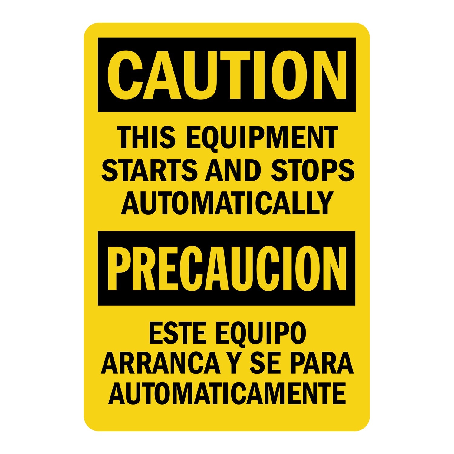 Bilingual OSHA Caution: This Equipment Starts and Stops Automatically