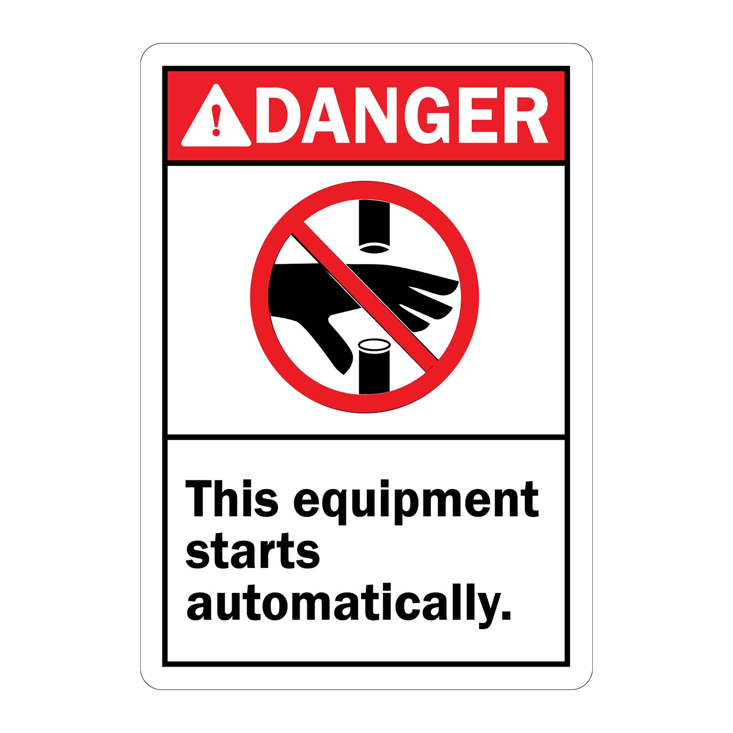 ANSI Danger: This Equipment Starts Automatically