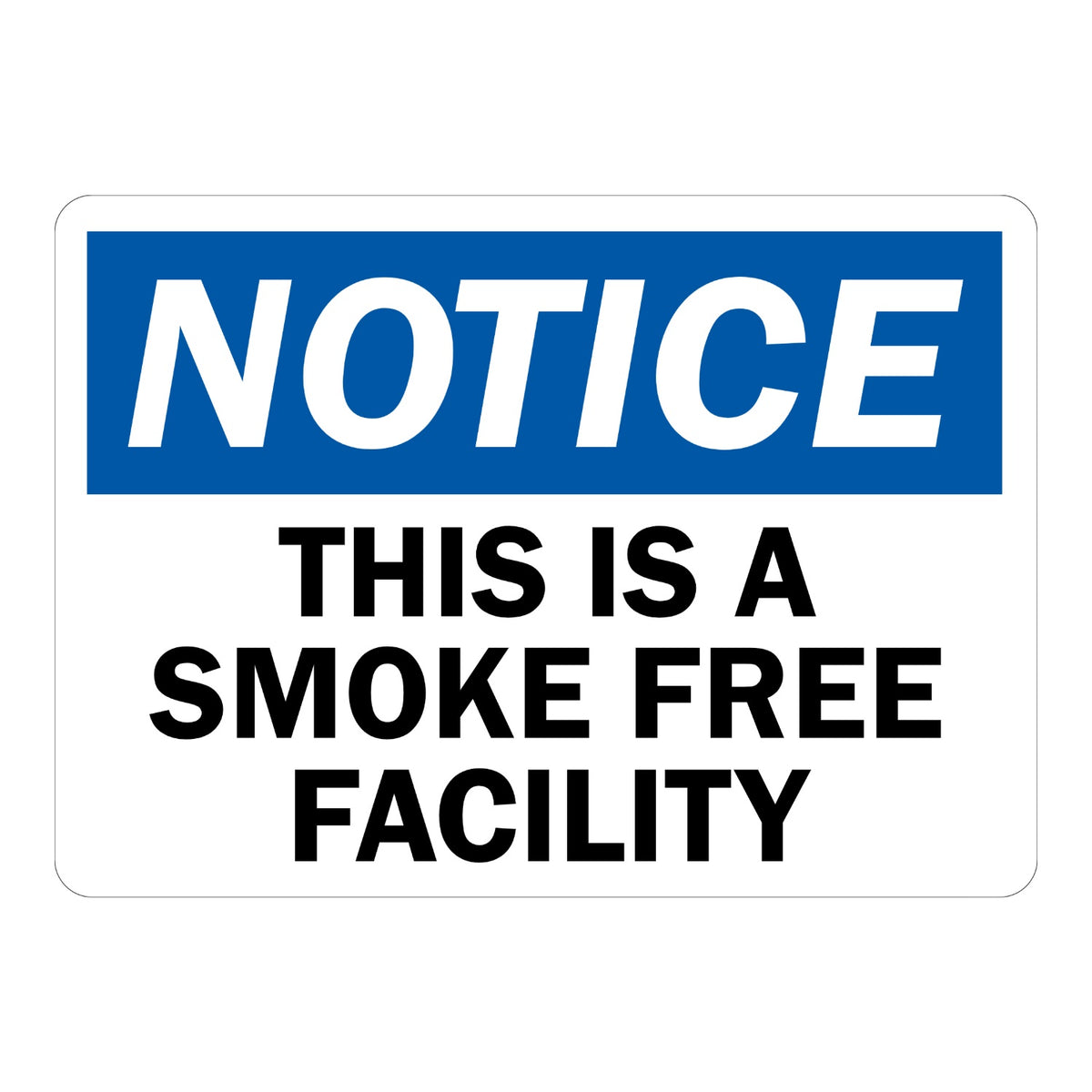 OSHA Notice: This Is a Smoke Free Facility