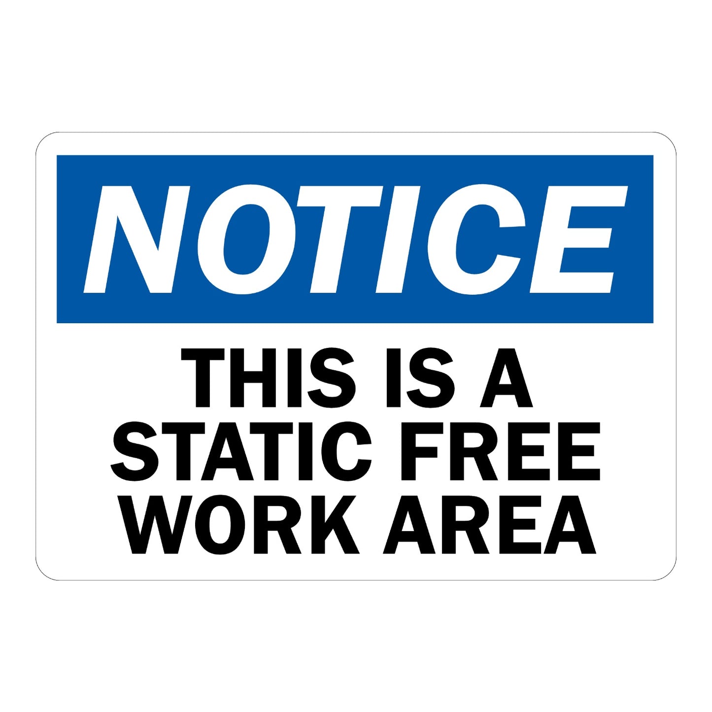 OSHA Notice: This Is a Static Free Work Area Sign Sticker with blue header banner and bold black italic warning text on white background below