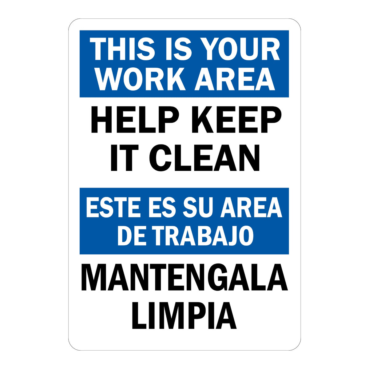 Bilingual: This Is Your Work Area Help Keep It Clean Sign Stickers with blue bands, white headers and bold black English and Spanish text on a white background