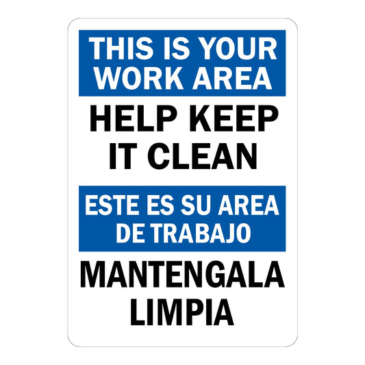 Bilingual: This Is Your Work Area Help Keep It Clean