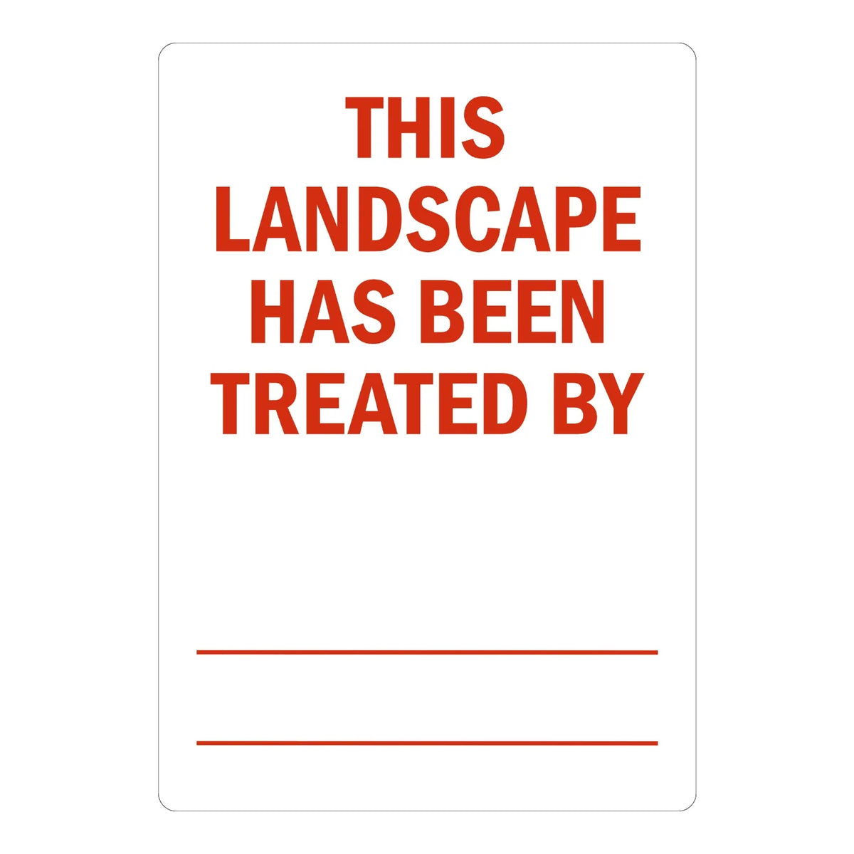 This Landscape Has Been Treated By _________ sign stickers, white background, bold red text, script-style Shore Safe Landscaping fill-in lines with red underline.