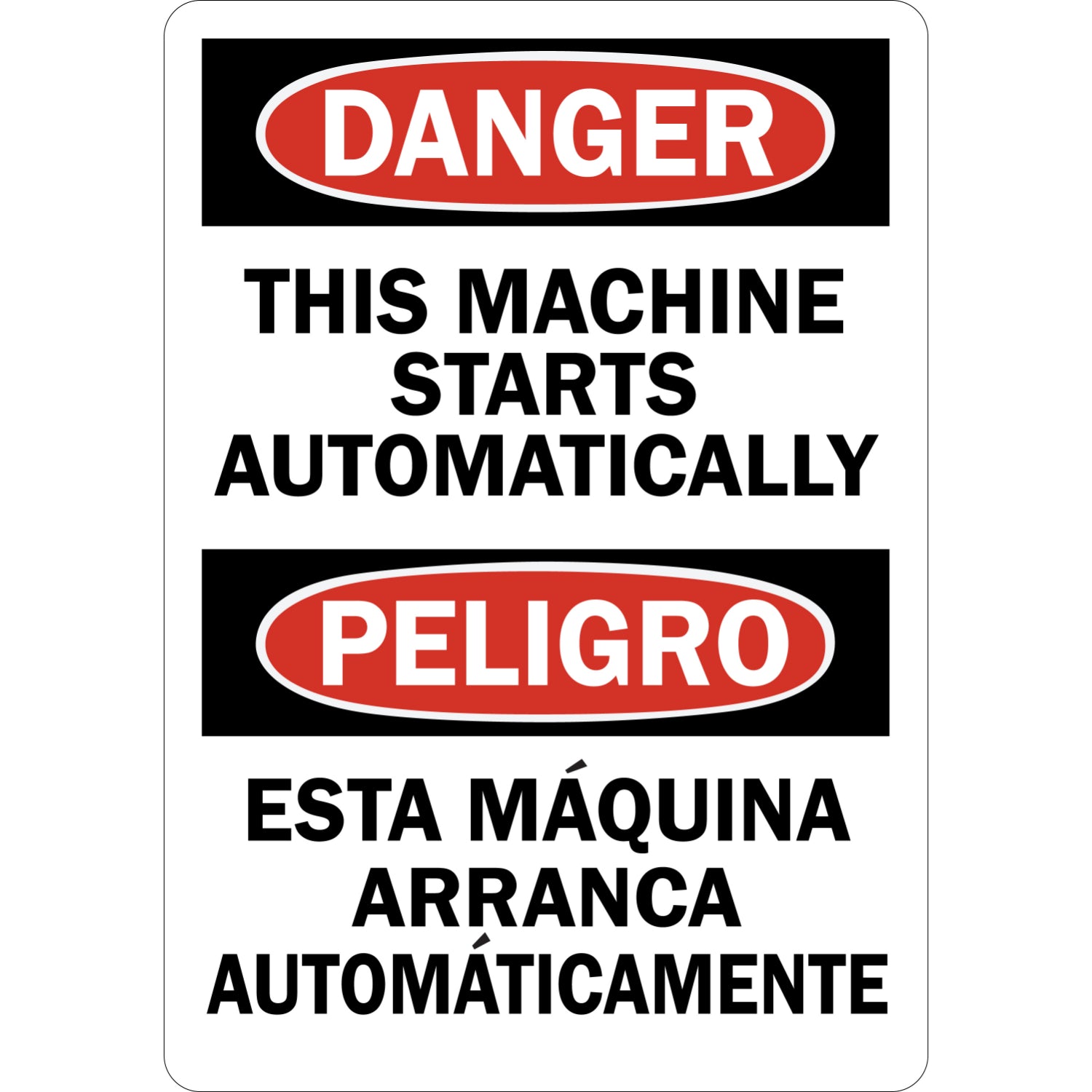 Bilingual OSHA Danger This Machine Starts Automatically Sign Stickers English Spanish