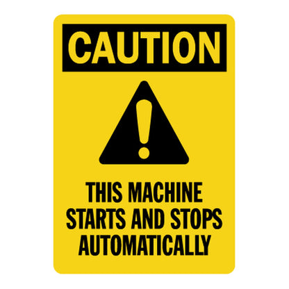 OSHA Caution This Machine Starts And Stops Automatically Sign Sticker with yellow caution header, automatic start hazard graphic, and bold machine start stop warning text.