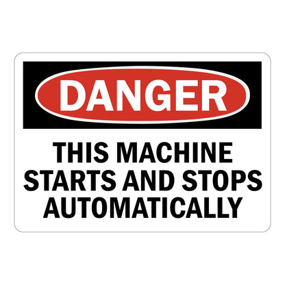 OSHA Danger This Machine Starts And Stops Automatically Sign Sticker with red danger header and bold automatic start stop warning text.
