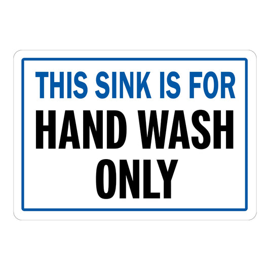 This Sink Is for Hand Wash Only