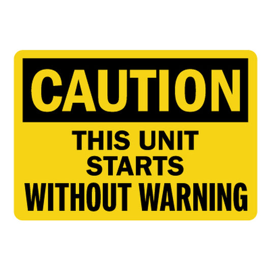 OSHA Caution This Unit Starts Without Warning Sign Stickers