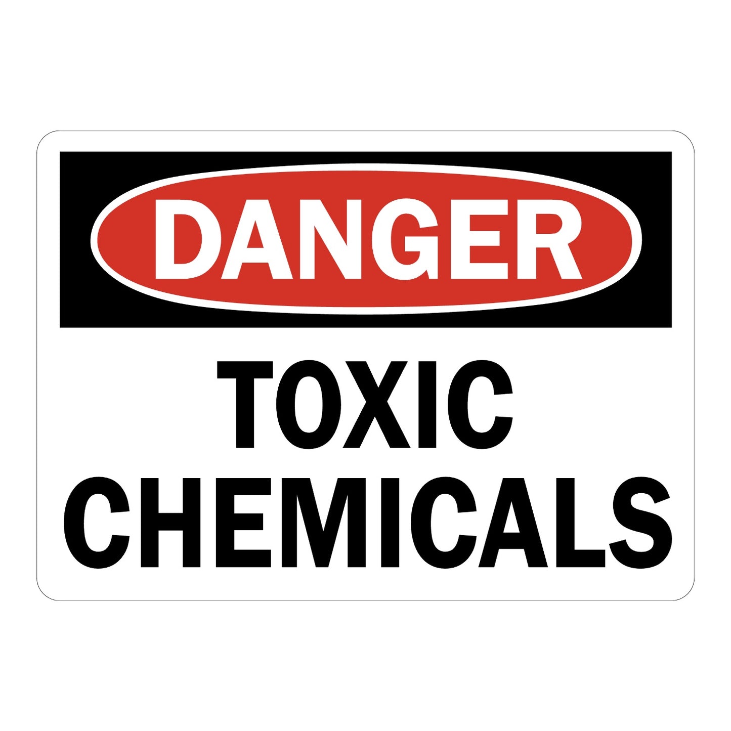 OSHA Danger Toxic Chemicals Sign Sticker with white background, red and black DANGER header, and large bold black text warning of toxic chemical hazard