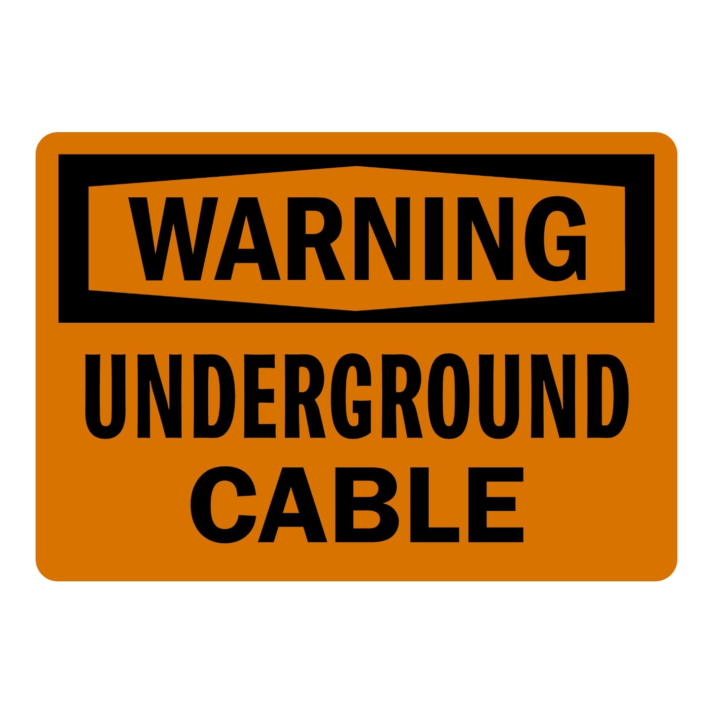OSHA Warning: Underground Cable Sign Sticker with black WARNING header banner on orange background and bold black text, warns of underground cable at the site nearby.