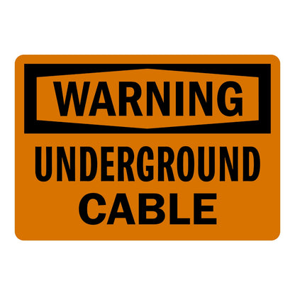 OSHA Warning: Underground Cable Sign Sticker with black WARNING header banner on orange background and bold black text, warns of underground cable at the site nearby.