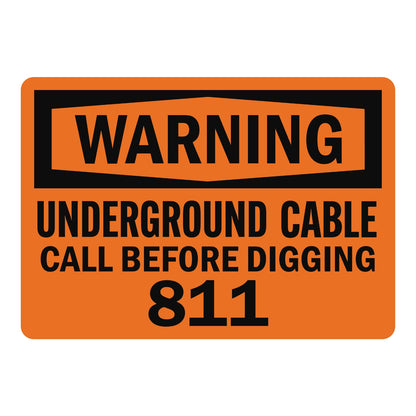 OSHA Warning: Underground Cable Call before Digging 811 Sign Sticker with black WARNING header banner on orange background, directs callers to dial 811 before digging.