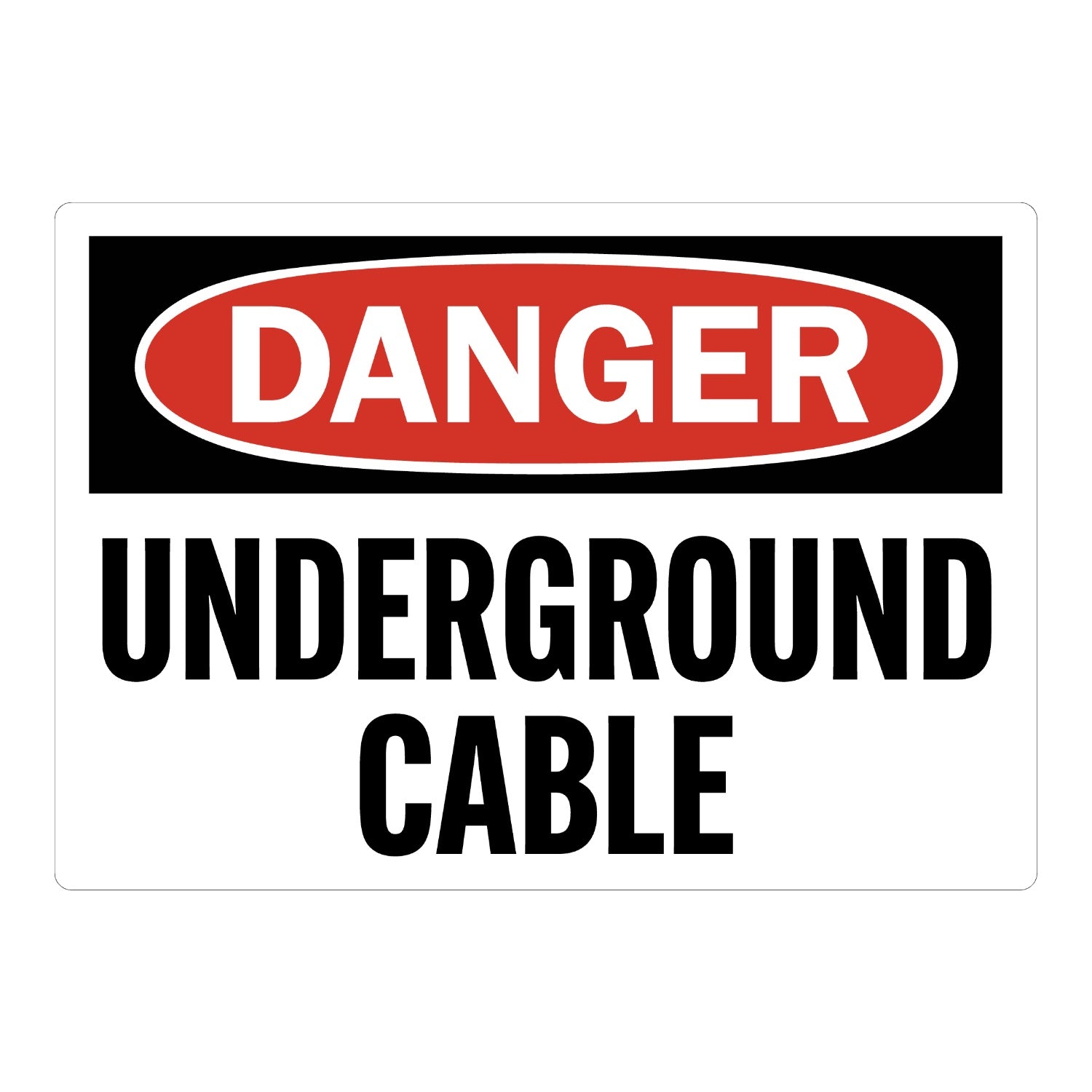 OSHA Danger: Underground Cable