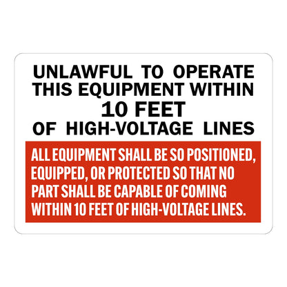 Warning: High Voltage Sign - Unlawful to Operate Within 10 Feet Sign Sticker with black text on white background and red warning text box, for high-voltage clearance rules.