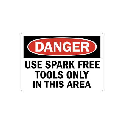 OSHA Danger: Use Spark Free Tools Only In This Area Sign Sticker in bold white on red oval header with black background, ideal for flammable material zones, chemical storage areas, and fire hazard prevention compliance signage