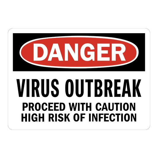 OSHA Danger: Virus Outbreak - Proceed with Caution, High Risk of Infection