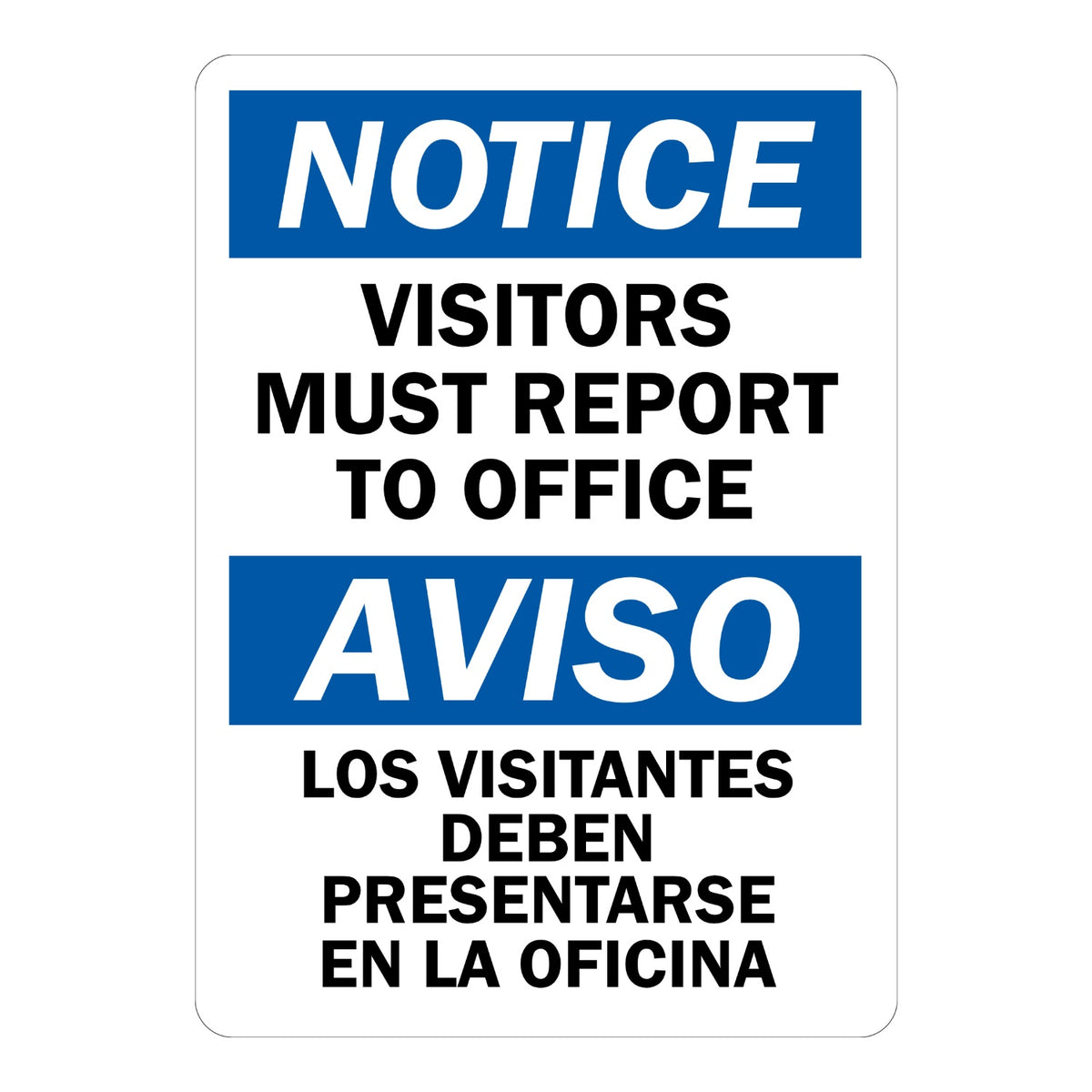 Bilingual Notice: Visitors Must Report to Office