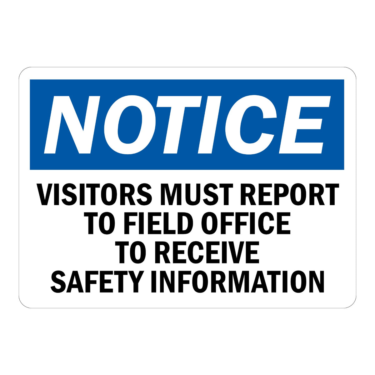 OSHA Notice: Visitors Report to Field Office