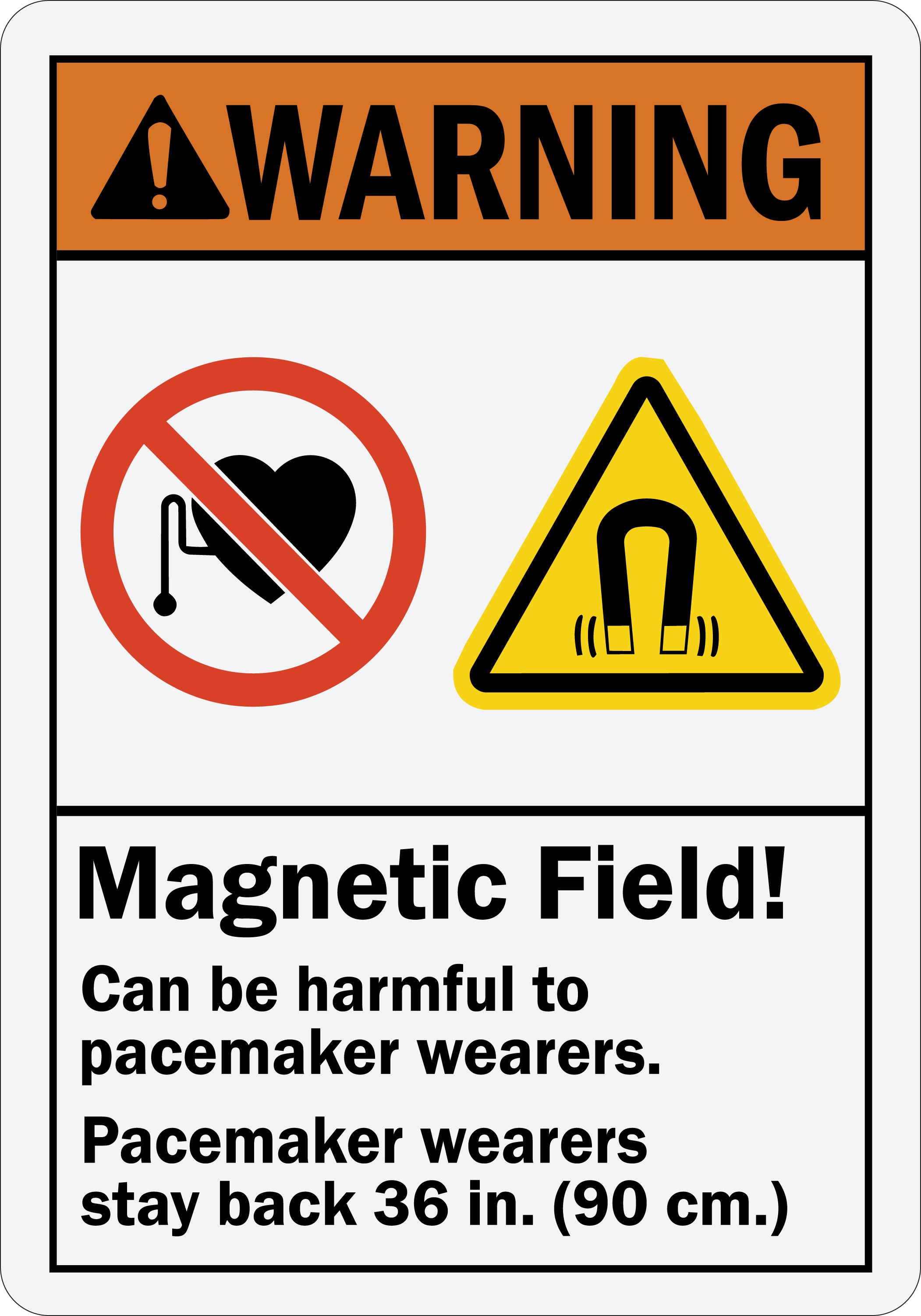 12 Inch Pacemaker Warning Sticker ANSI Warning Magnetic Field Can Be Harmful To Pacemaker Wearers Stay ...