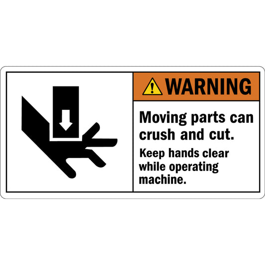 ANSI Warning Moving Parts Can Crush And Cut Keep Hands Clear While Operating Machine Sign Stickers