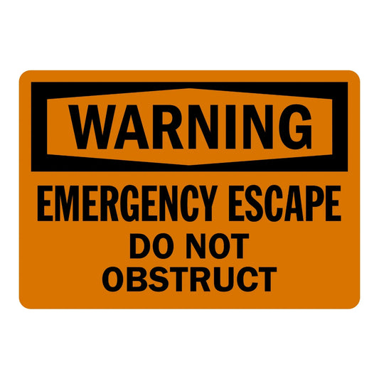 OSHA Warning: Emergency Escape, Do Not Obstruct