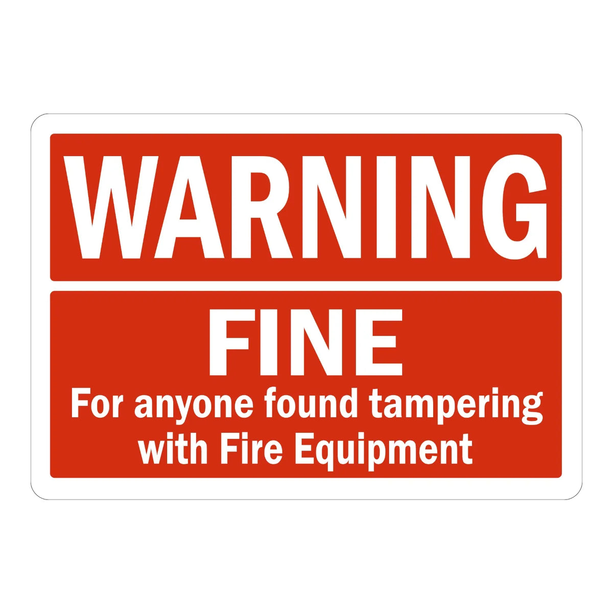 Warning: Fine for Anyone Found Tampering with Fire Equipment Sign Stickers with bold white text on solid red background divided into two panels for fire equipment protection.