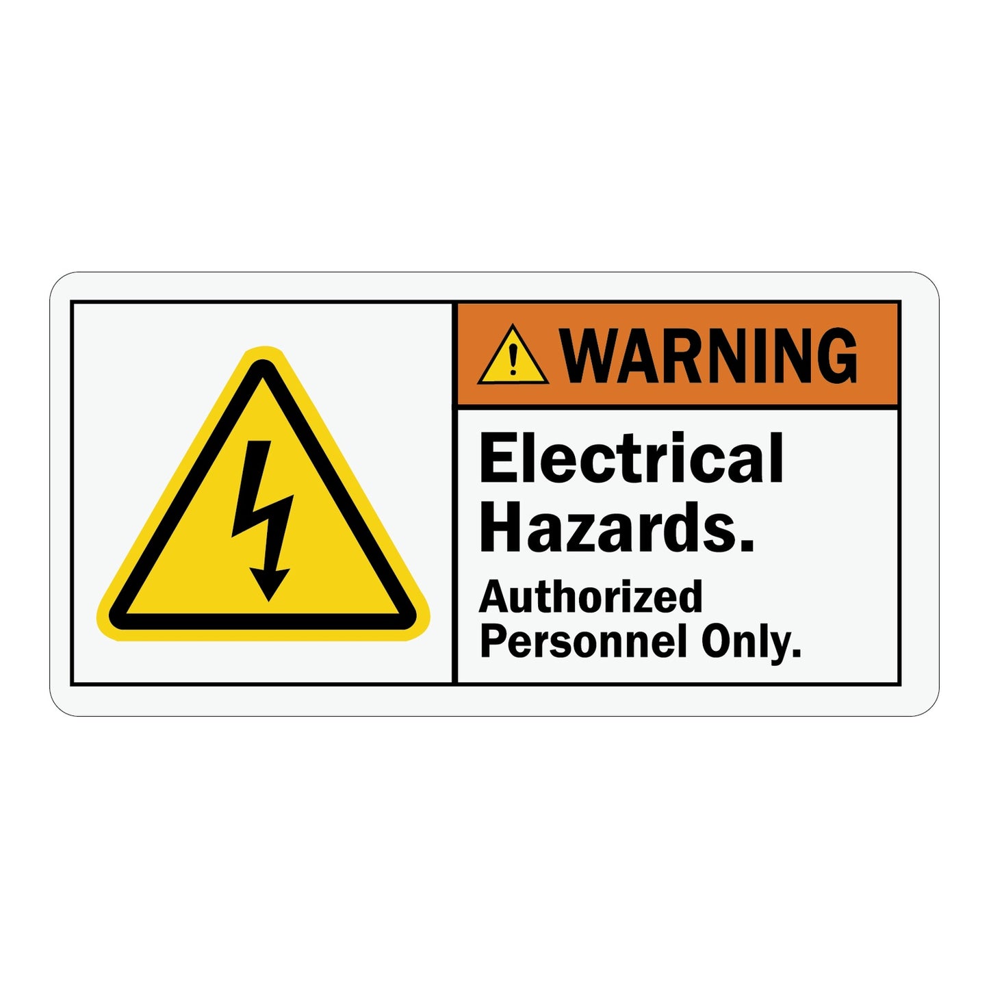ANSI Warning Electrical Hazards Authorized Personnel Only Sign Sticker featuring an orange warning header, yellow triangle lightning bolt symbol, and bold restricted access warning text