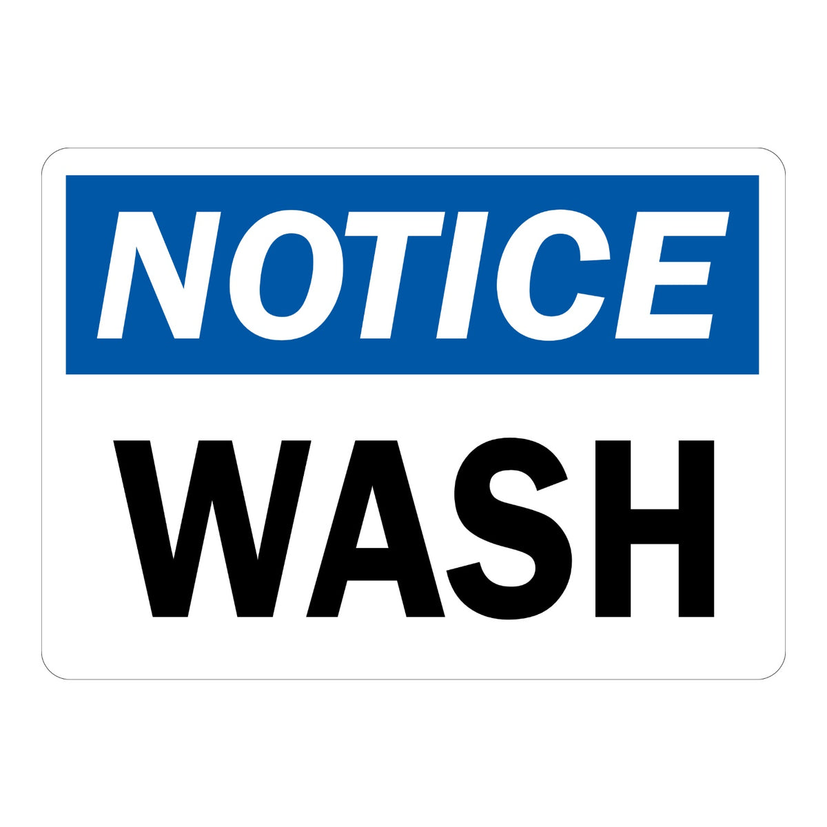 OSHA Notice: Wash Sign Stickers with a white NOTICE header on a blue band and large bold black WASH text on a plain white background, ideal for kitchen sinks