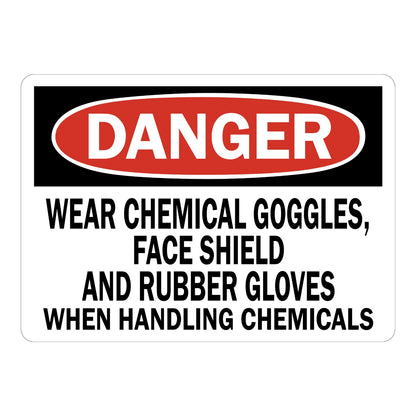 OSHA Danger Wear Chemical Goggles Face Shield Sign Sticker with white background, red and black DANGER header, requiring PPE when handling chemicals