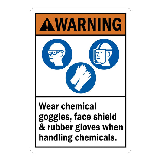 ANSI Warning: Wear Chemical Goggles, Face Shield & Rubber Gloves When Handling Chemicals