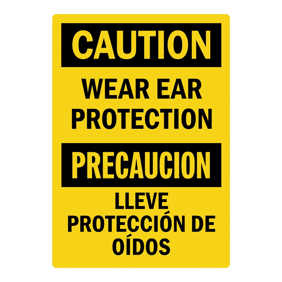 Bilingual OSHA Caution: Wear Ear Protection sign sticker featuring bold black CAUTION and PRECAUCION headers on yellow with English and Spanish text below.