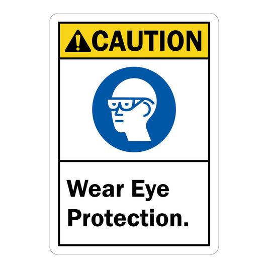 ANSI Caution: Wear Eye Protection
