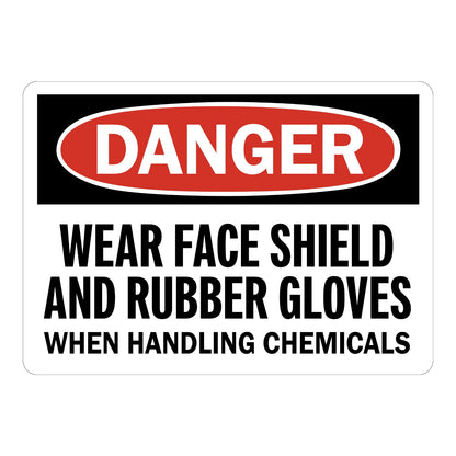 OSHA Danger Wear Face Shield And Rubber Gloves Sign Sticker with white background, red and black DANGER header, requiring PPE when handling chemicals 