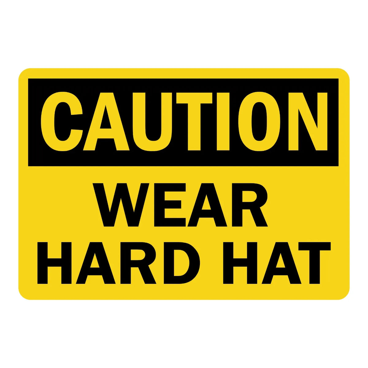 OSHA Caution: Wear Hard Hat