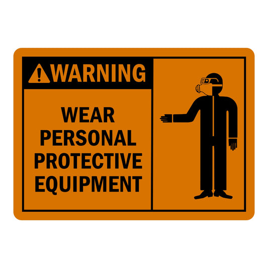 Warning: PPE Sign: Wear Personal Protective Equipment