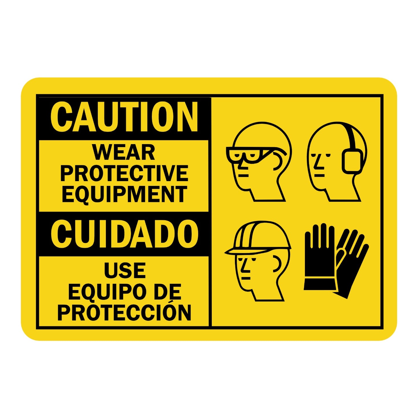 Bilingual Caution: Wear Protective Equipment sign sticker with English and Spanish text, yellow background, and four black PPE icons for safety gear shown.
