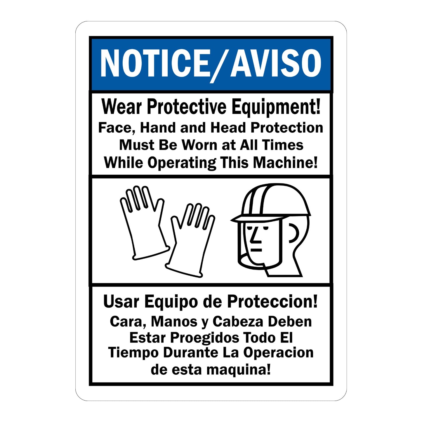 Bilingual Notice: Wear Protective Equipment sign sticker with English and Spanish text, blue NOTICE/AVISO header, black gloves and face shield icons shown.
