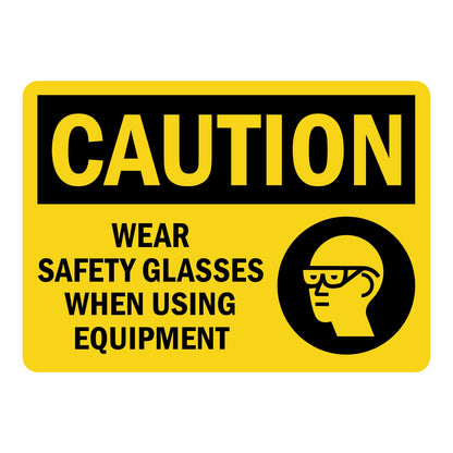 Caution Wear Safety Glasses When Using Equipment OSHA sign in yellow and black featuring a safety glasses icon for machine shops and industrial areas