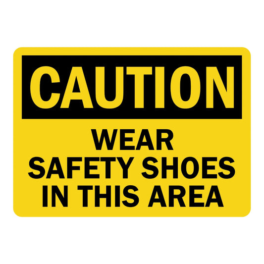Caution: Wear Safety Shoes in This Area