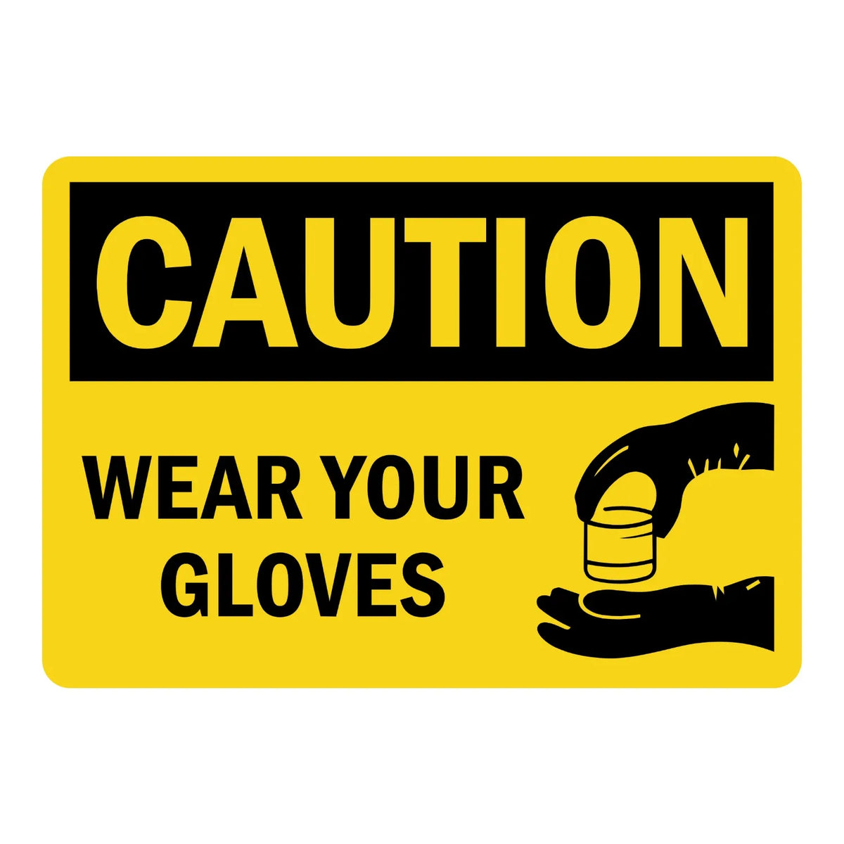 Caution: Wear Your Gloves