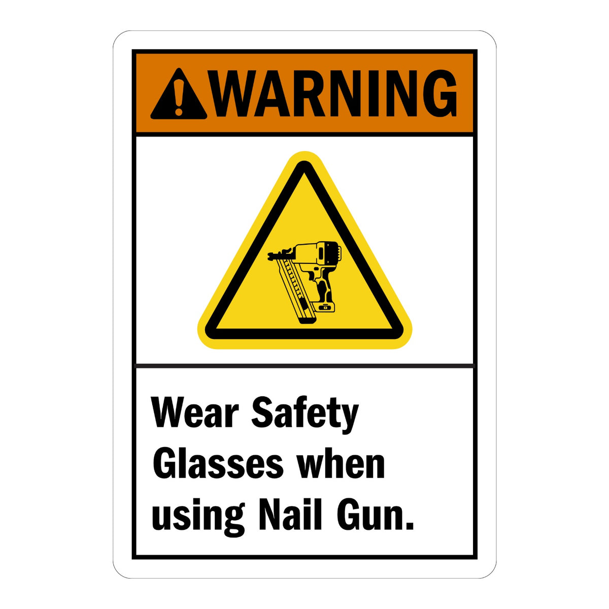 ANSI Warning: Wear Safety Glasses When Using Nail Gun