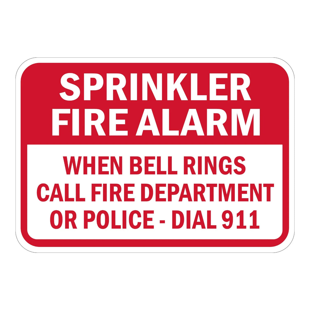 Warning: Sprinkler Fire Alarm - When Bell Rings Call Fire Department or Police. Dial 911