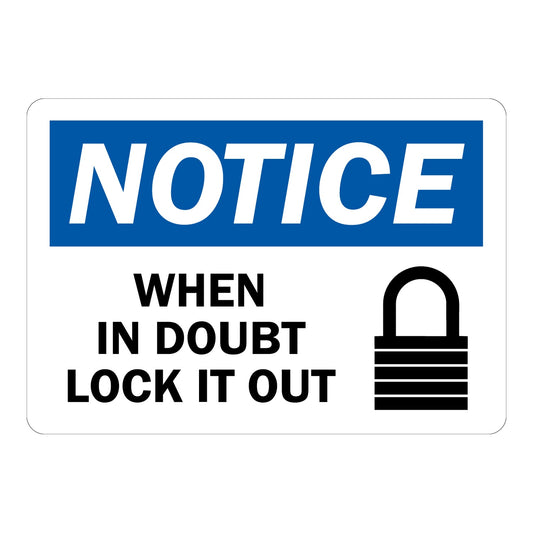 OSHA Notice: When In Doubt Lock It Out (with Lock Symbol)