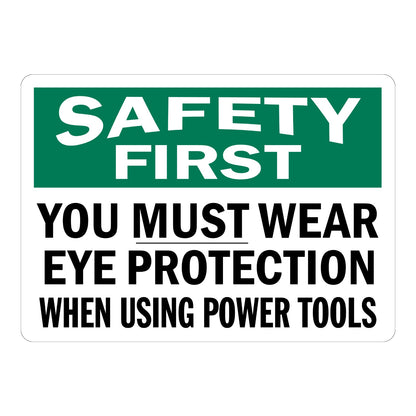 OSHA Safety First You Must Wear Eye Protection When Using Power Tools Sign Sticker with green header, bold white text, and black text for power tool eye safety areas.